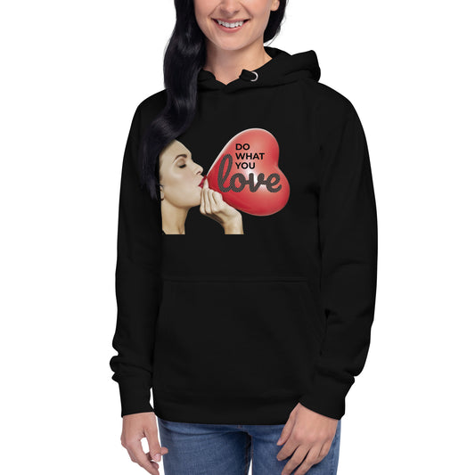 Do What You Love Unisex Hoodie