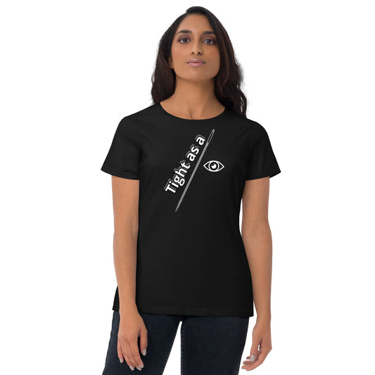 Tight as a Needle Eye Women's Short Sleeve T-shirt