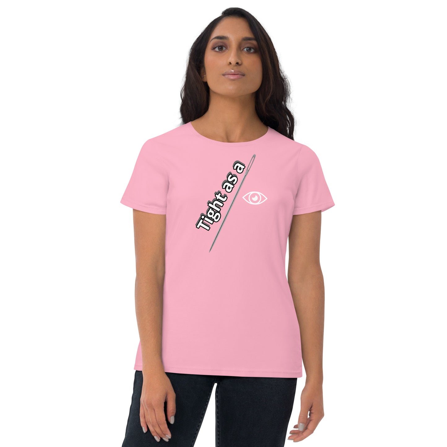 Tight as a Needle Eye Women's Short Sleeve T-shirt